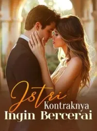 Istri Kontraknya Ingin Bercerai