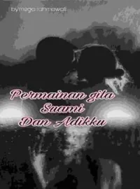 Sampul Novel Permainan gila suami dan adikku