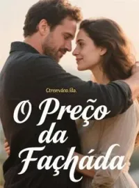 Capa do Romance O Preço da Fachada