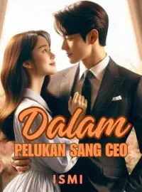 Sampul Novel Dalam Pelukan (Sang ) CEO 