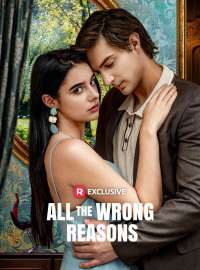 All the Wrong Reasons