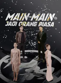 Main-Main Jadi Orang Biasa