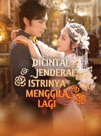 Dicintai Jenderal, Istrinya Menggila Lagi