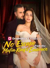 No Escape From The Mafia King's Embrace