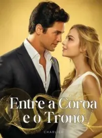 Capa do Romance Entre a Coroa e o Trono