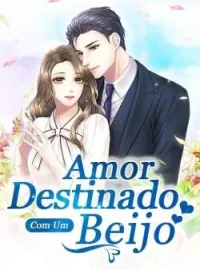 Capa do Romance Amor Destinado Com Um Beijo