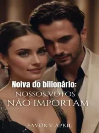 Capa do Romance Noiva do bilionário: nossos votos não importam