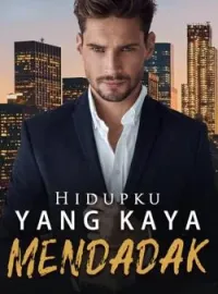 Sampul Novel Hidupku yang Kaya Mendadak