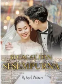 Sampul Novel Si Cacat & Si Sempurna