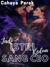 Sampul Novel Jadi Istri Kedua Sang Ceo