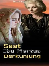Saat Ibu Mertua Berkunjung 