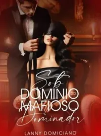 Capa do Romance Sob Domínio do Mafioso Dominador - Continuação do Vendida para o Mafioso Dominador