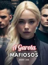 Capa do Romance A garota dos Mafiosos