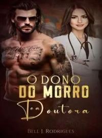 Capa do Romance O dono do morro e a doutora