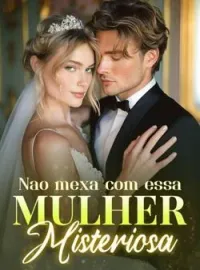 Capa do Romance Não mexa com essa mulher misteriosa