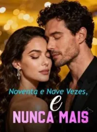 Capa do Romance Noventa e Nove Vezes, e Nunca Mais