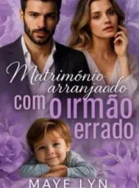 Capa do Romance Matrimônio arranjado com o irmão errado