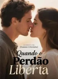 Capa do Romance Quando o Perdão Liberta