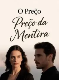 O Preço da Mentira