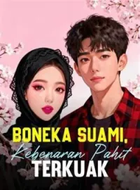 Sampul Novel Boneka Suami, Kebenaran Pahit Terkuak