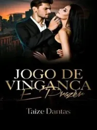 Capa do Romance Jogo de Vingança e Prazer