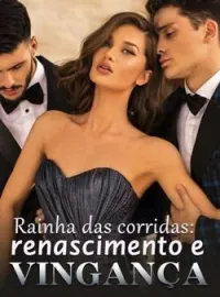 Rainha das corridas: renascimento e vingança
