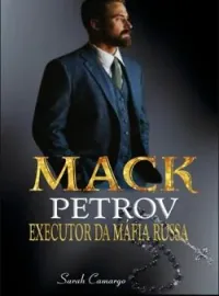 Capa do Romance MACK PETROV: Executor da máfia Russa - SÉRIE LEI & VINGANÇA LIVRO 4