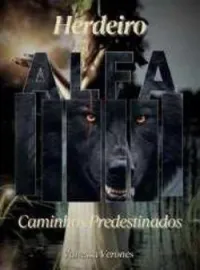 Capa do Romance Herdeiro Alfa: Caminhos Predestinados