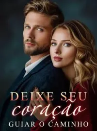 Deixe seu coração guiar o caminho