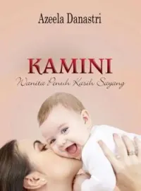 Sampul Novel KAMINI (Wanita Penuh Kasih Sayang)