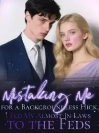 Mistaking Me for a Backgroundless Hick, I Fed My Almost In-Laws to the Feds Novel Cover