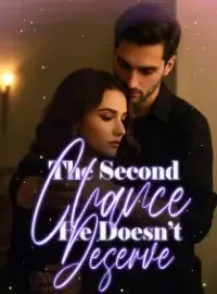 The Second Chance He Doesn’t Deserve Novel Cover
