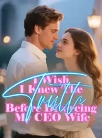 I Wish I Knew The Truth Before Divorcing My CEO Wife Novel Cover