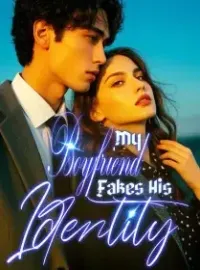 My Boyfriend Fakes His Identity Novel Cover