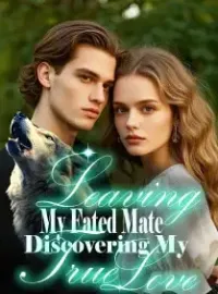 Leaving My Fated Mate, Discovering My True Love Novel Cover