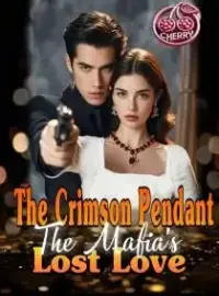 The Crimson Pendant: The Mafia's Lost Love Novel Cover