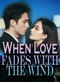 When Love Fades with the Wind Novel Cover
