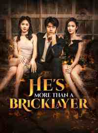 He's More Than A Bricklayer
