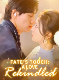 Fate's Touch: A Love Rekindled