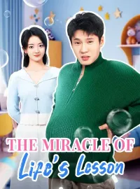 The Miracle Of Life's Lesson