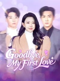 Goodbye, My First Love