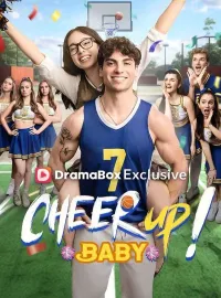 Cheer Up Baby!