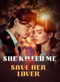 She Killed Me to Save Her Lover Novel Cover