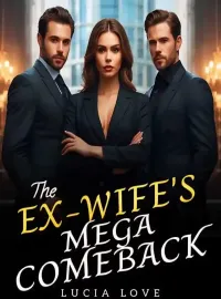 The Ex-Wife’s Mega Comeback Novel Cover