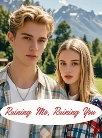 Ruining Me, Ruining You Novel Cover
