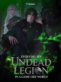Evolving My Undead Legion In A Game-Like World Novel Cover