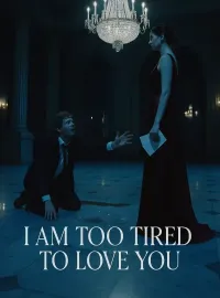 I Am Too Tired To Love You Novel Cover