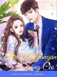 CEO DINGIN : ISTRI KESAYANGAN SANG CEO Novel Cover