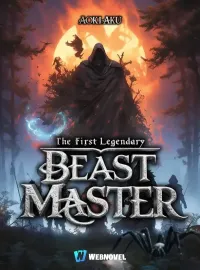 The First Legendary Beast Master Novel Cover