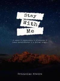 Capa do Romance Stay Whith Me